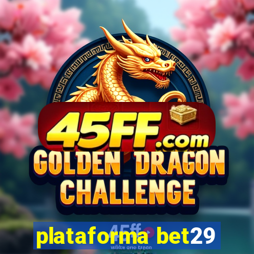 plataforma bet29